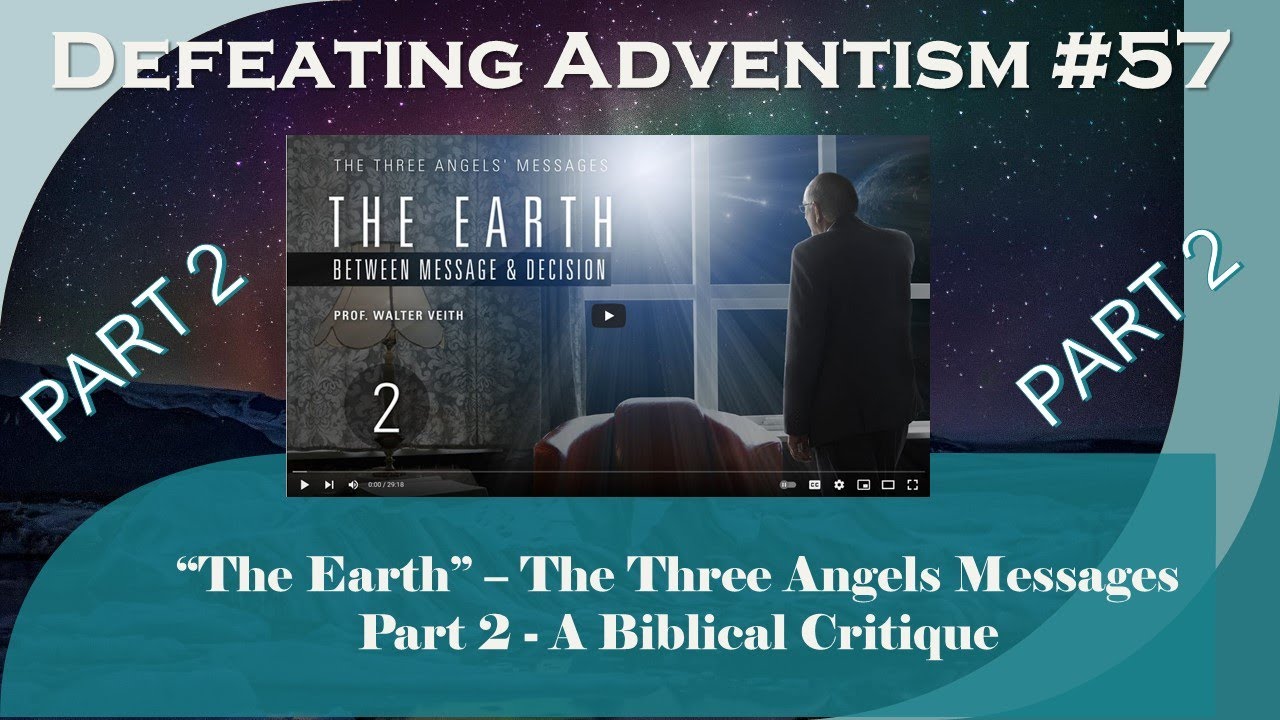 Победа над адвентизмом №57 – Адвентисты седьмого дня – Уолтер Вейт и его обманчивое евангельское ...