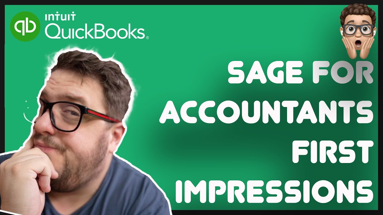 Did I miss something? Sage For Accountants - First Impression from a QuickBooks Perspective!