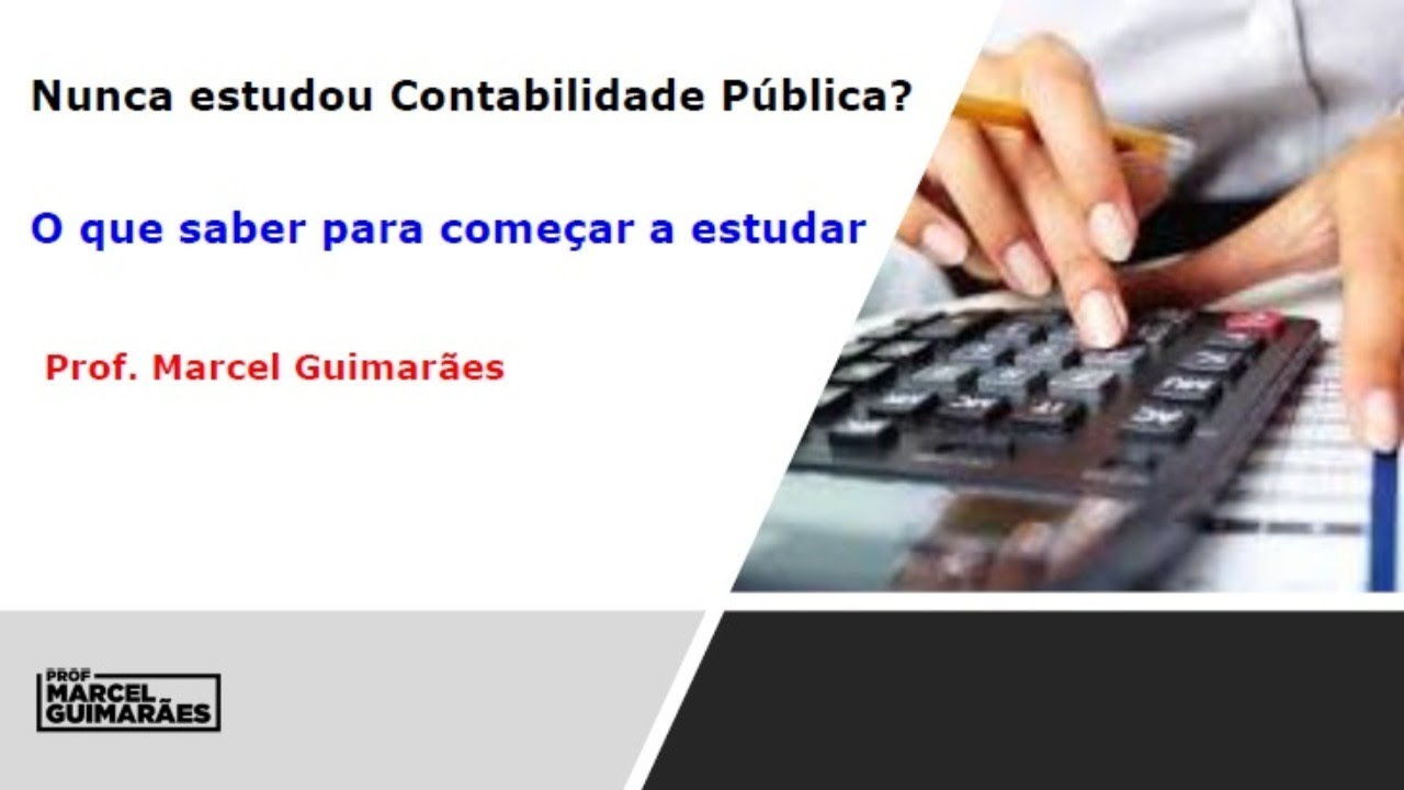 Como começar a estudar Contabilidade Pública para um concurso público