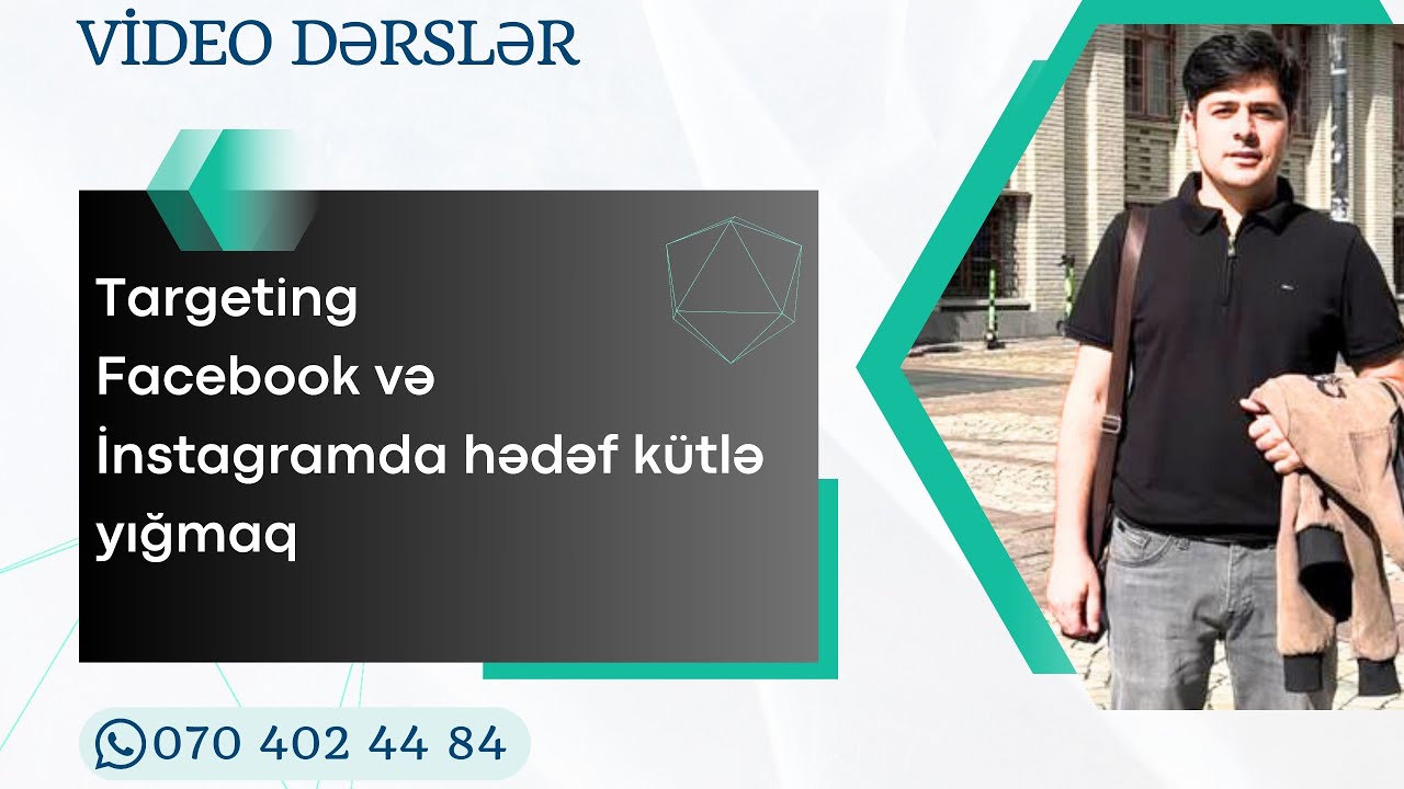 Targeting. Facebook və İnstagramda hədəf kütlə yığmaq(#smmdərsləri)
