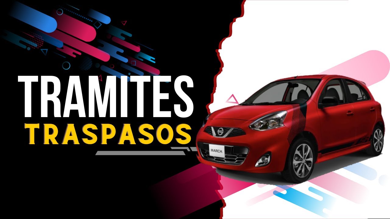 ✅Todo sobre los TRASPASOS DE VEHICULOS 🤔📃 Parte 3
