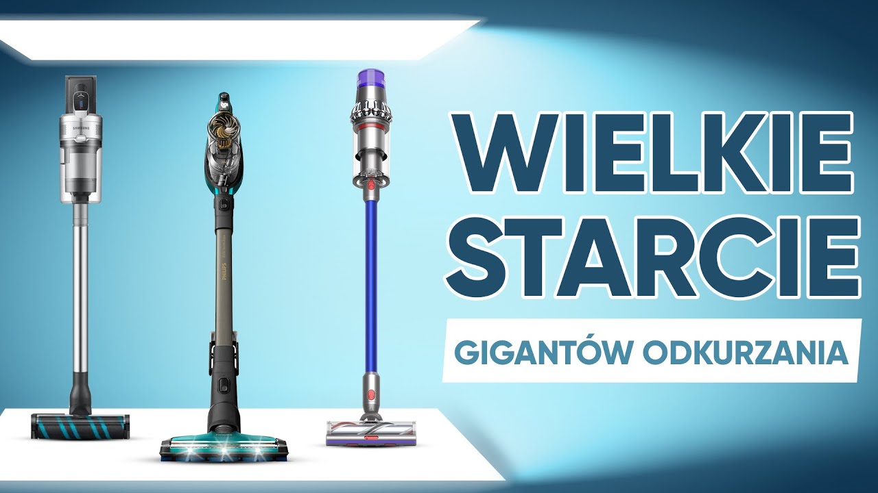 PORÓWNANIE Odkurzaczy Pionowych [Philips XC8149 vs Dyson V11 Absolute vs Samsung PowerJet 90]