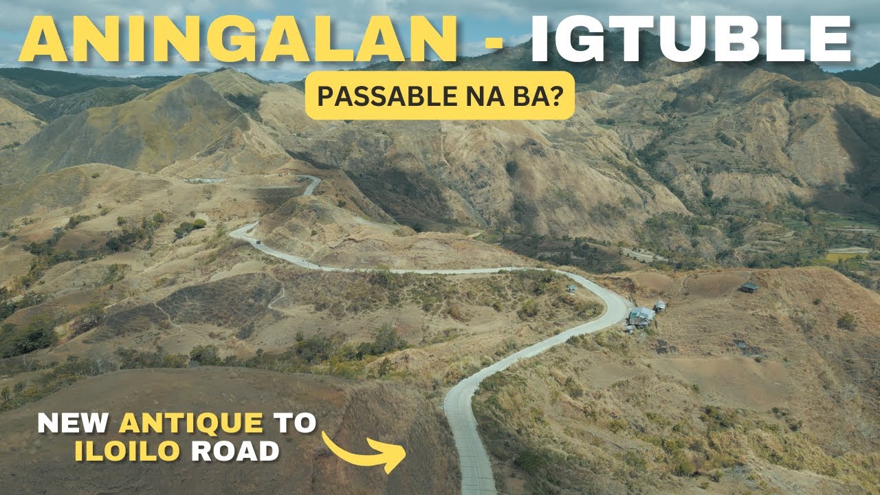 Anong bago sa Aningalan to Igtuble road from Antique to Iloilo? #aningalan #antique #igtuble