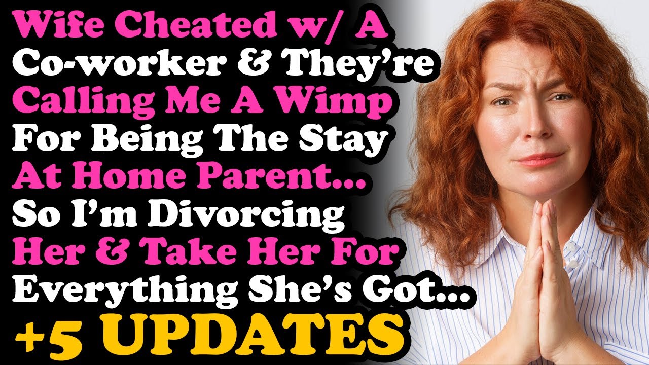 UPDATE Wife Cheating w/ A Co-worker While Calling Me A Wimp For Being A SAHP, So I'm Destroying Them