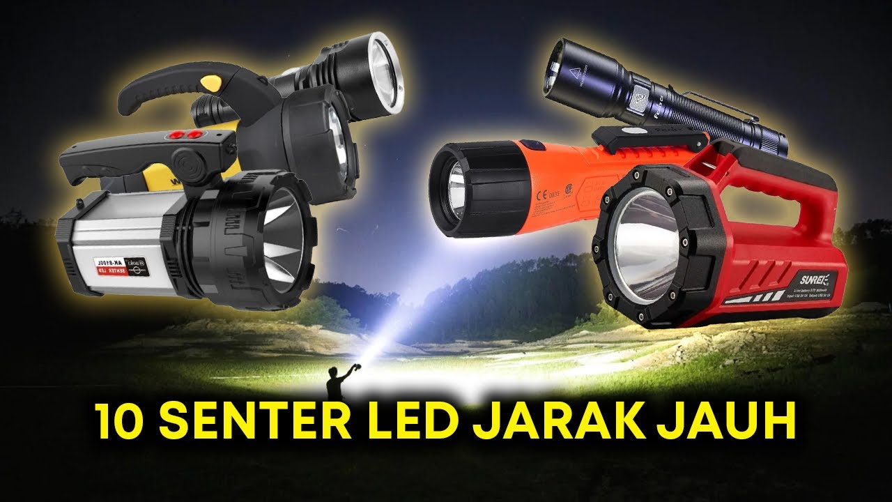 10 Rekomendasi Senter LED Jarak Jauh Terbaik, Harga Mulai 100 RIbuan!
