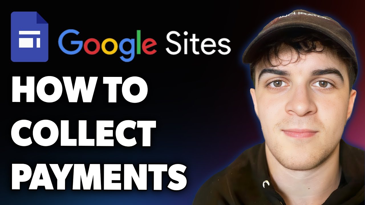 How to Collect Payments with Google Sites (Full 2025 Guide)
