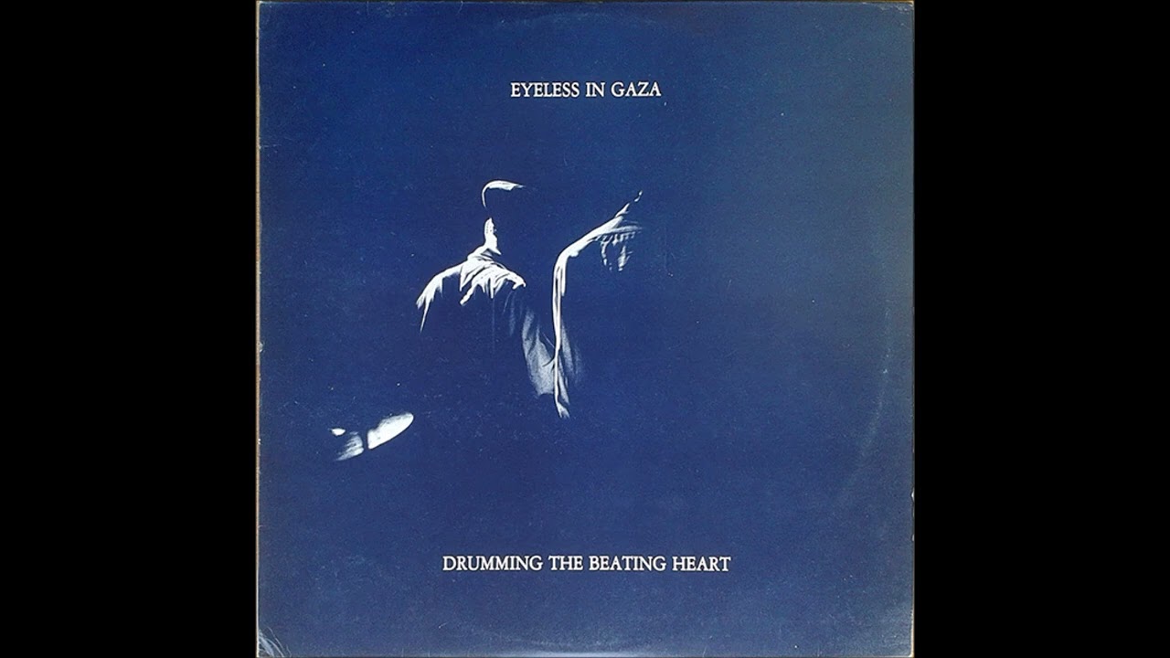 Eyeless In Gaza &ndash; Drumming The Beating Heart-Full Album