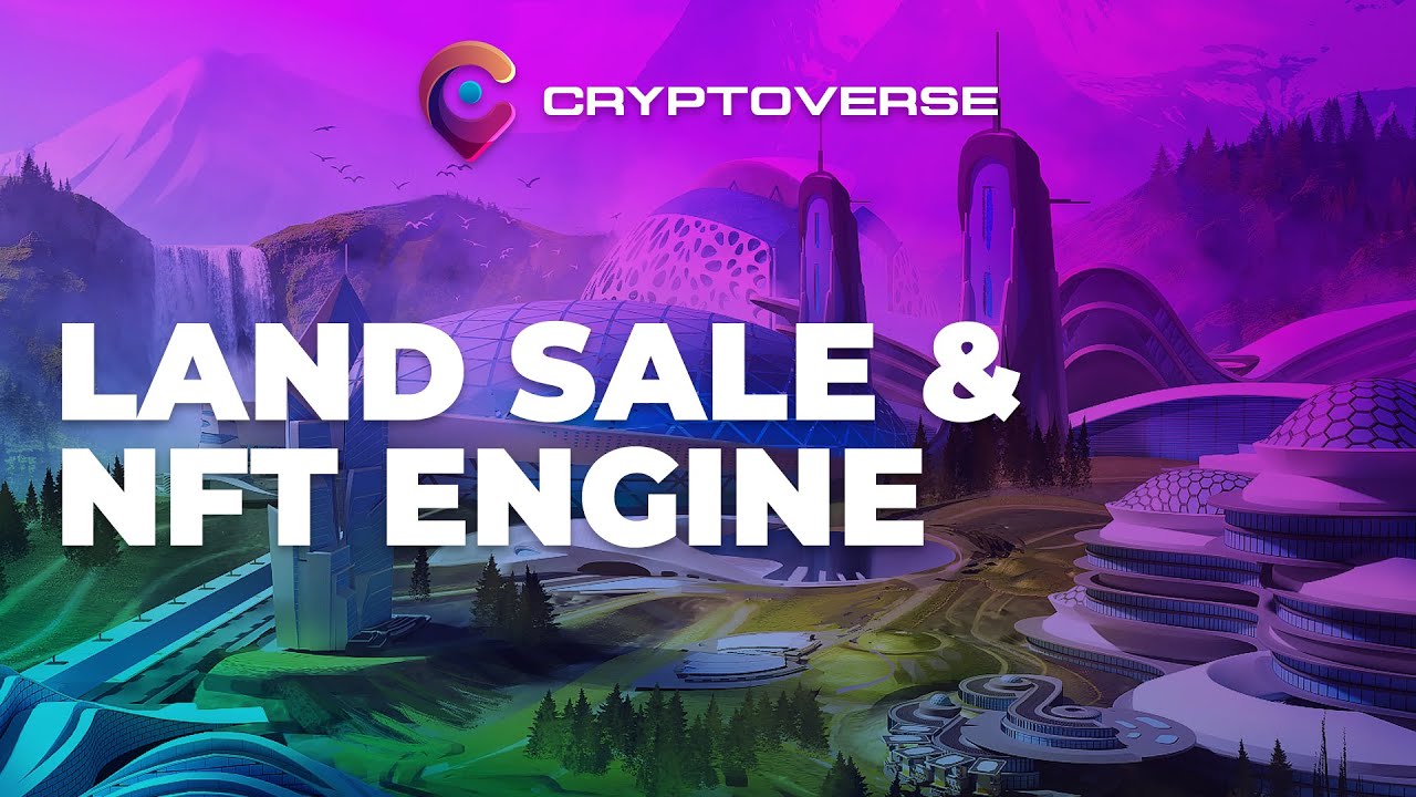 The Cryptoverse - LAND Sale & NFT Engine