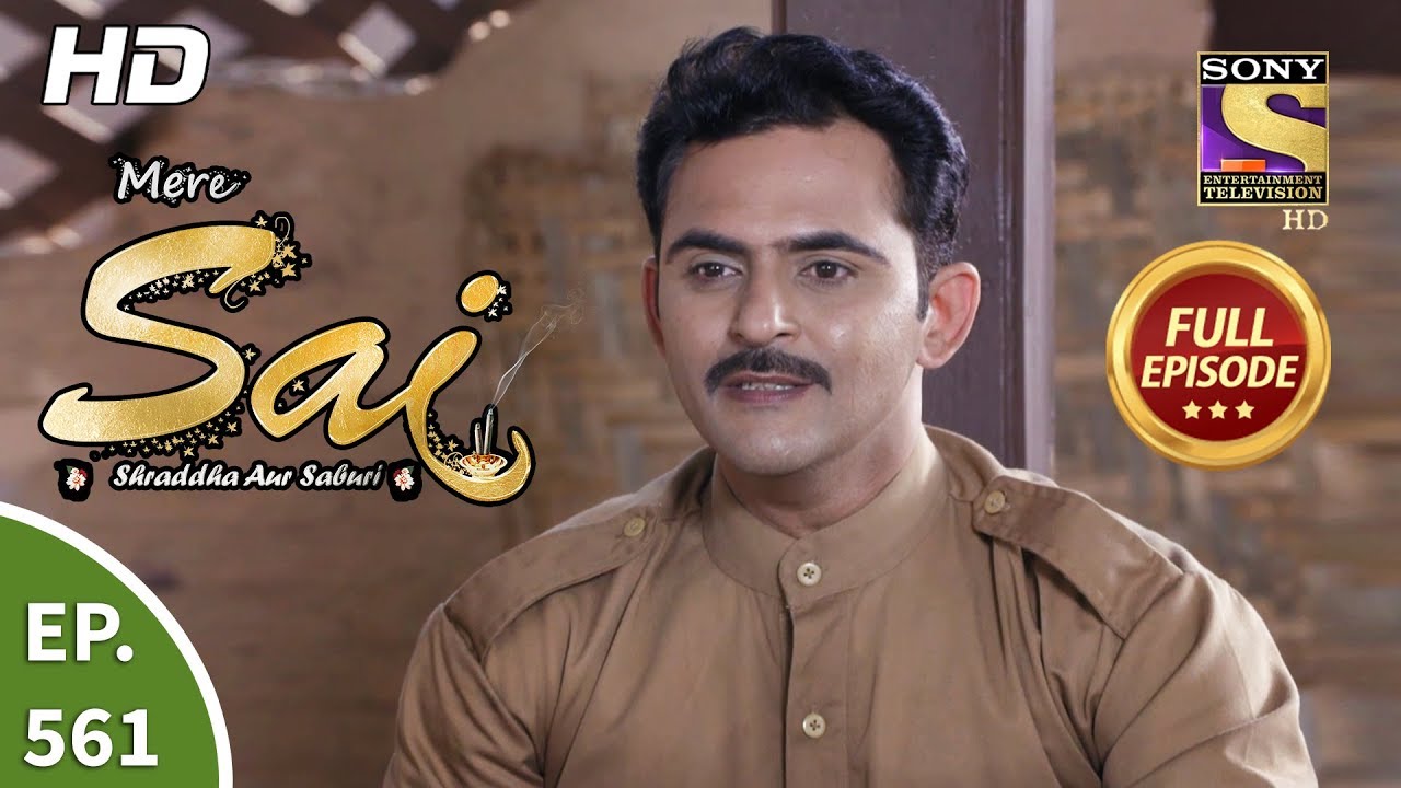 Mere Sai - Ep 561 - Full Episode - 18th November, 2019