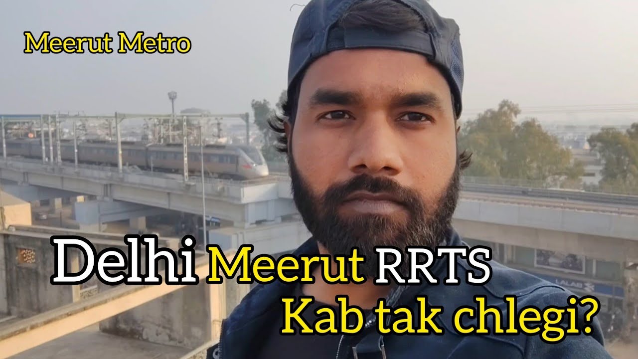 DELHI MEERUT RRTS KAB CHLEGI MEERUT METRO🚆!! #rrtsupdate #rrts #vlog #vlogs #foryou #youtube #meerut