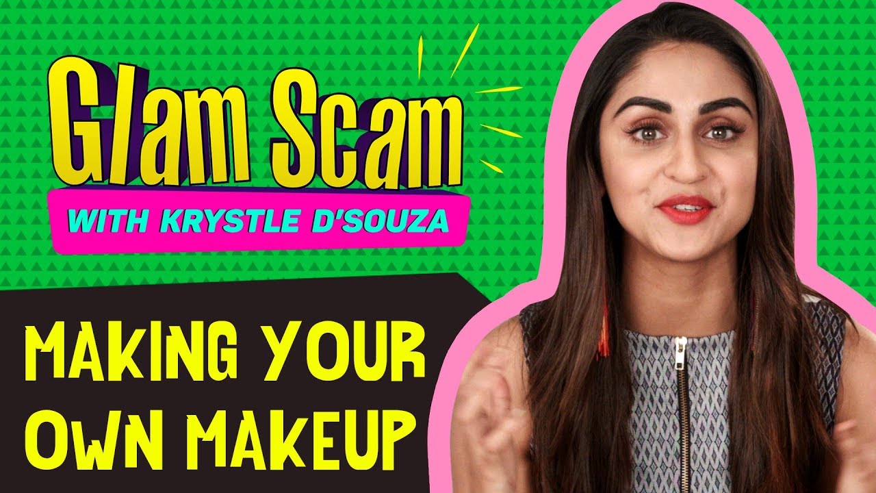 How to make your own makeup with Krystle D'souza | Glam Scam