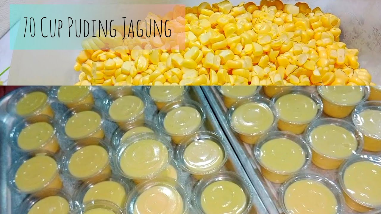 Resep 70 Cup Puding Jagung Manis untuk Isian Snack Box @Dapurafif