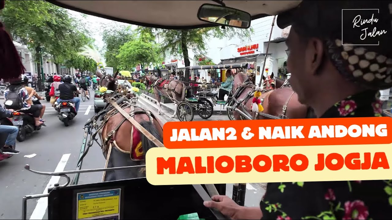 Malioboro Jogja - Jalan, Jajan dan Naik Andong #virtualtour