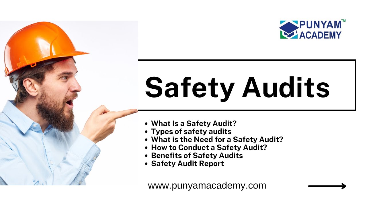 Know everything about Safety Audits | Types of safety audits | how to conduct safety audit
