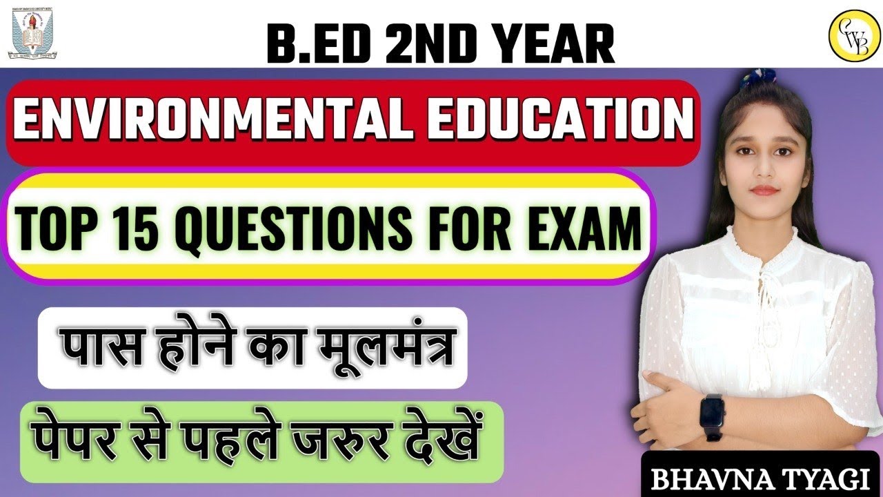 Environmental Education | TOP 15 QUESTIONS | One Shot Revision | By Bhavna Tyagi