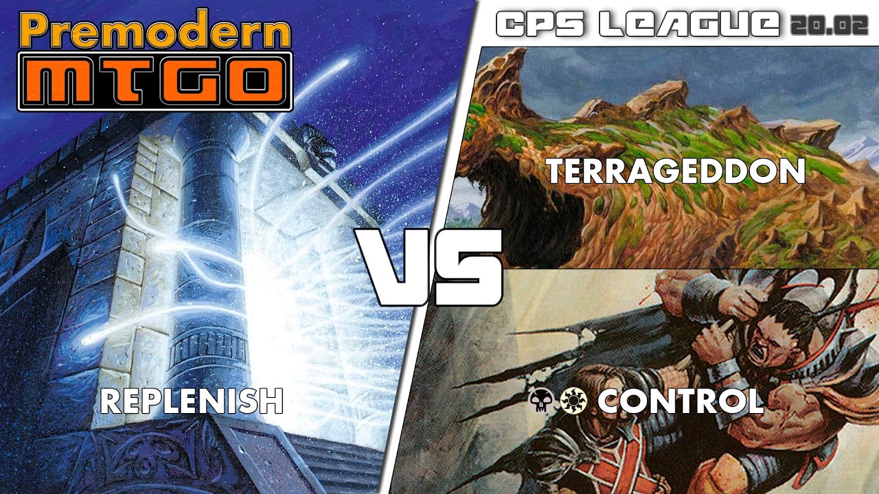 Premodern CPS League 20.02 with Replenish - Round 3 vs Terrageddon & Round 4 vs BW Control