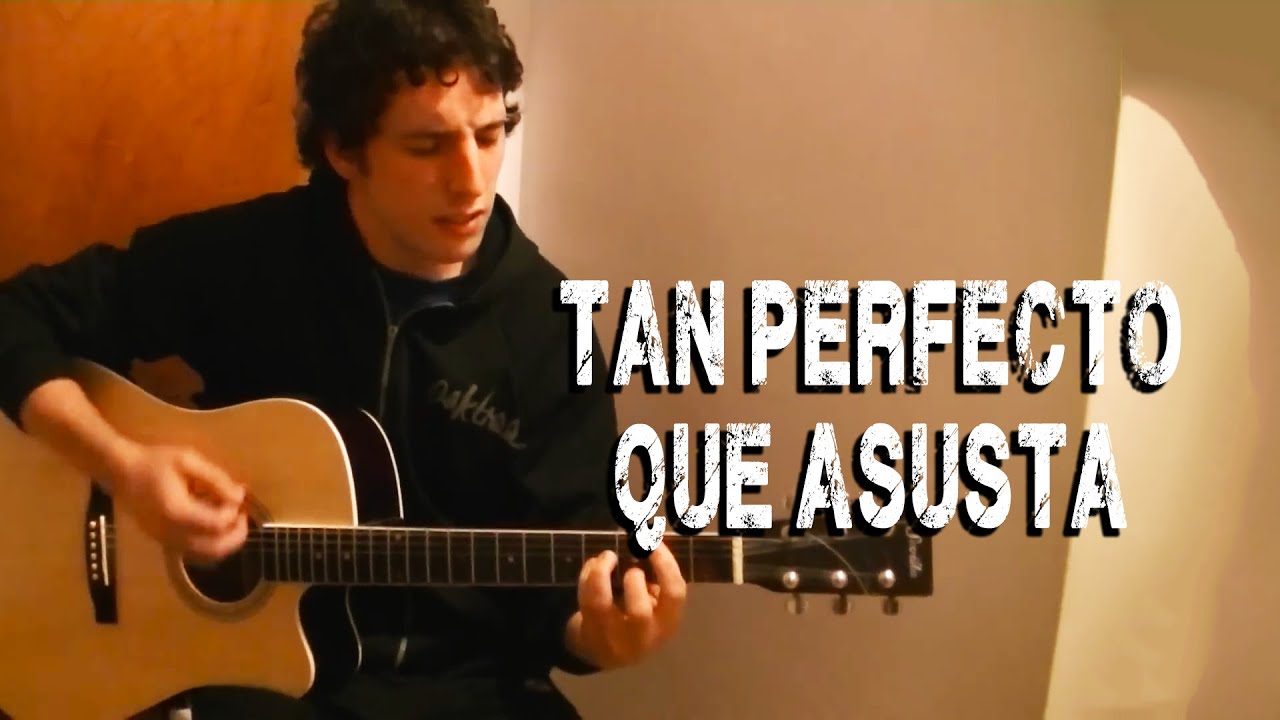 Tan perfecto que asusta - Callejeros | Cover guitarra