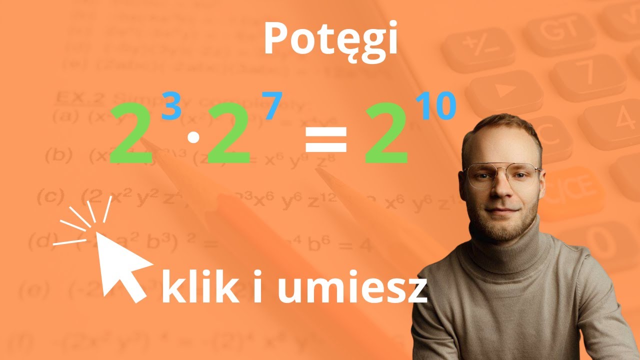 Zapamiętasz na zawsze wzory na potęgowanie!