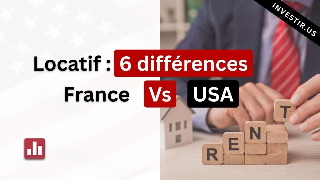 Immobilier locatif France vs USA : 6 differences a connaître