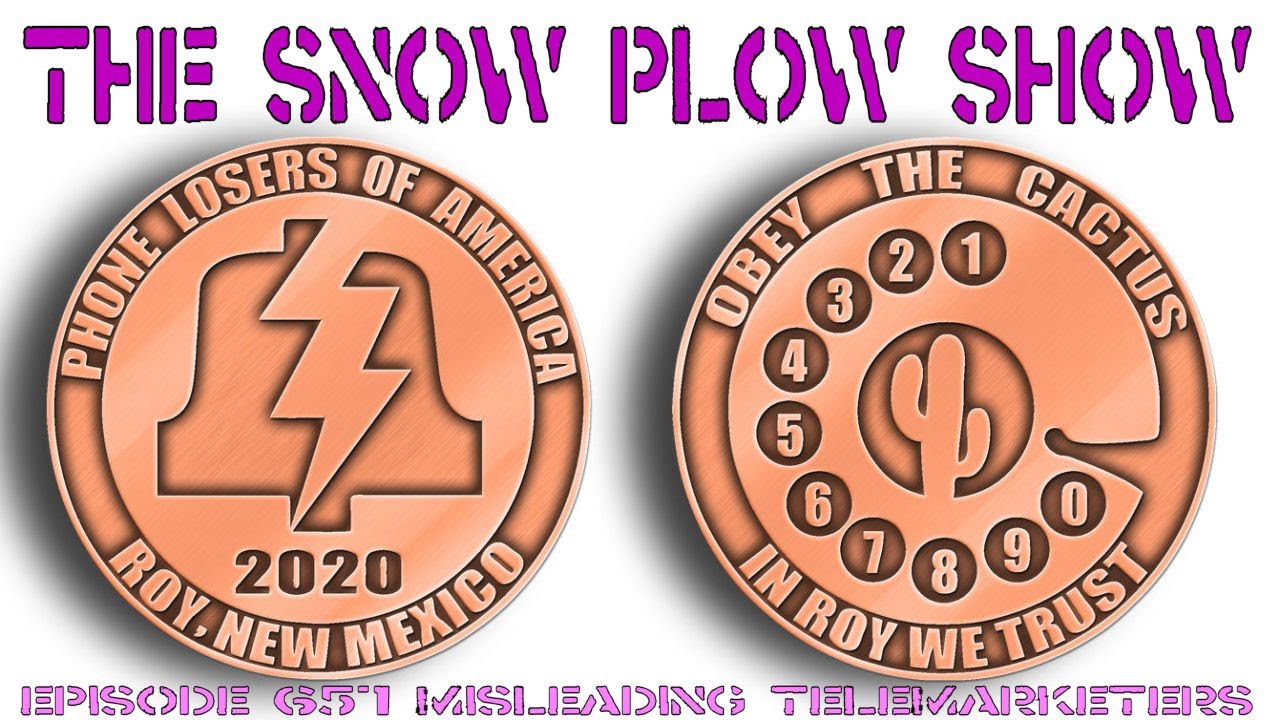 The Snow Plow Show Episode 657   Misleading Telemarketers