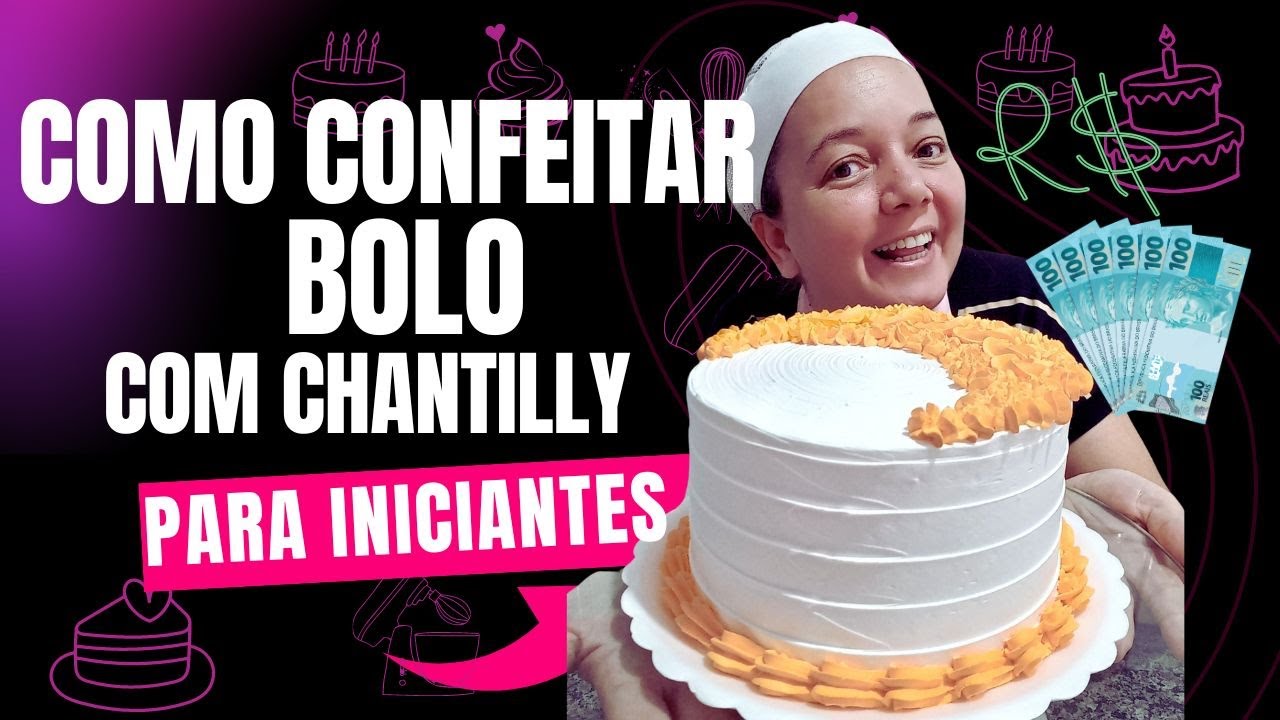Como Confeitar Bolo com Chantilly , para Iniciantes