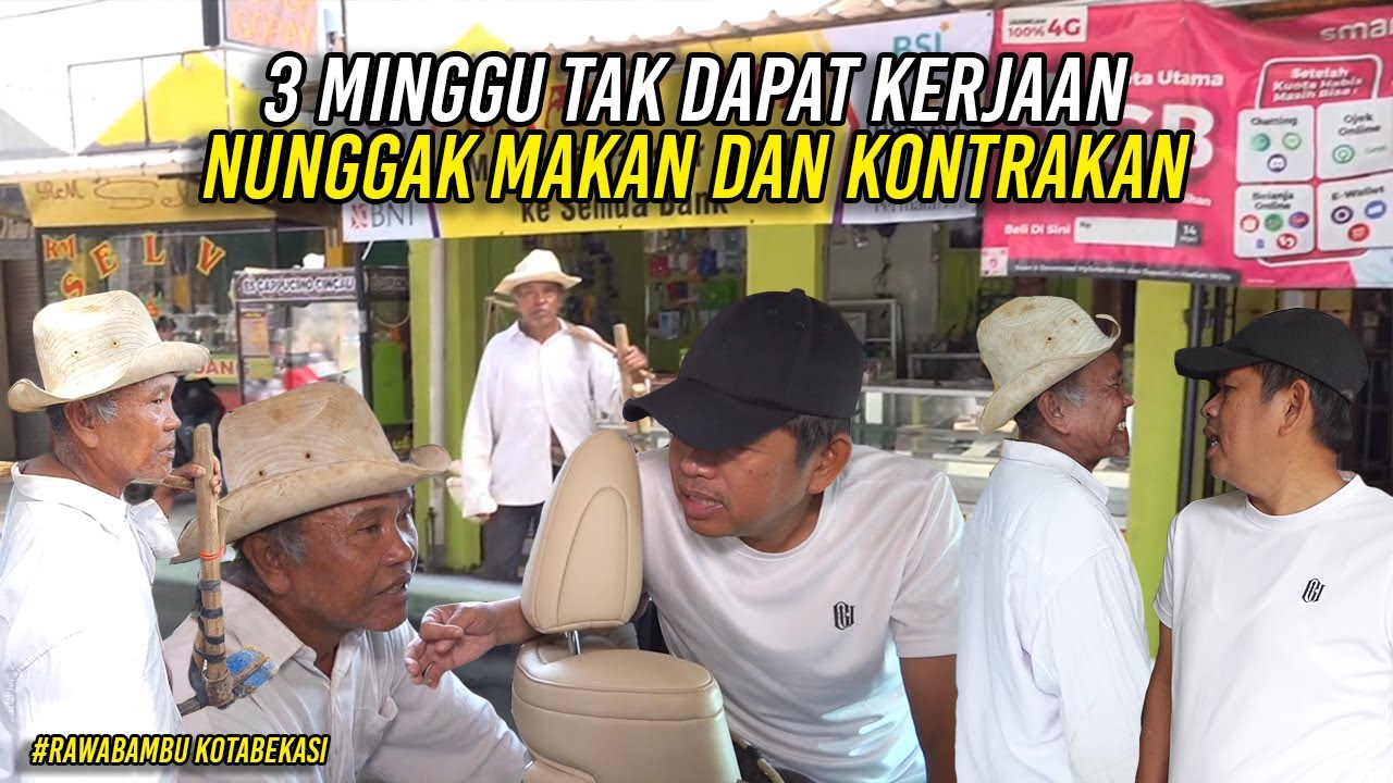3 MINGGU TAK DAPAT PEKERJAAN-TUKANG GALI ASAL BREBES NUNGGAK MAKAN DAN KONTRAKAN