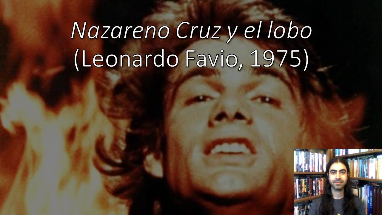 Nazareno Cruz y el lobo (Leonardo Favio, 1975) | Análisis