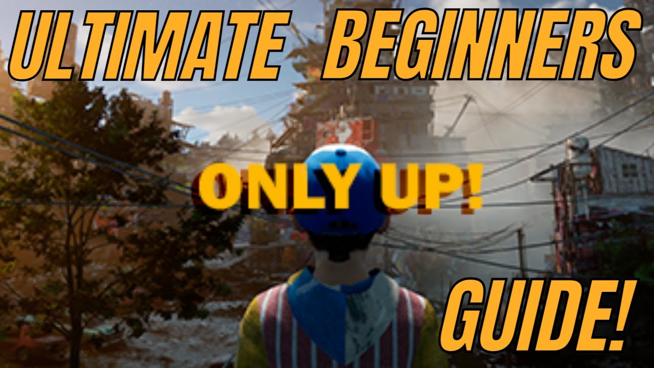Only Up Beginners Guide - The Ultimate New Player Guide