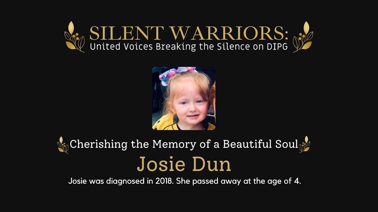 Silent Warriors: United Voices Breaking the Silence on DIPG -  Josie Dun's Story