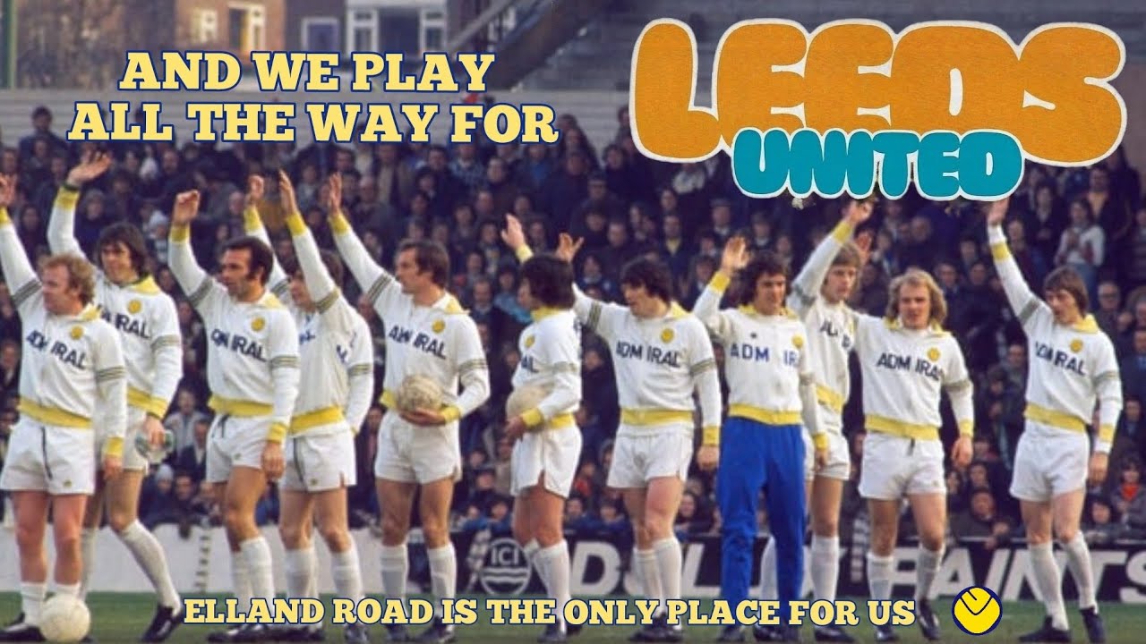 LEEDS UNITED - And we play all the way for Leed United 1972 ( BEST QUALITY ) lufc #leedsunited #lufc