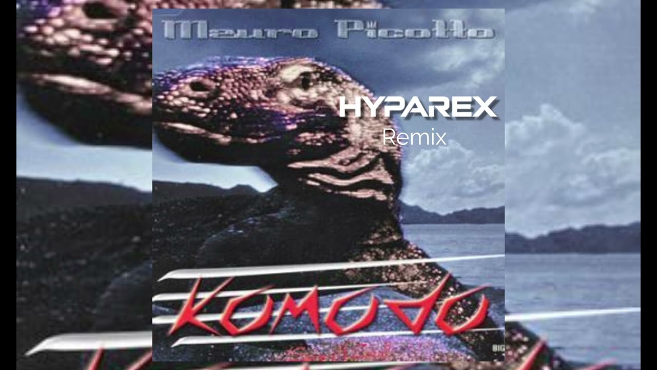 Mauro Picotto - Komodo (Hyparex bootleg)