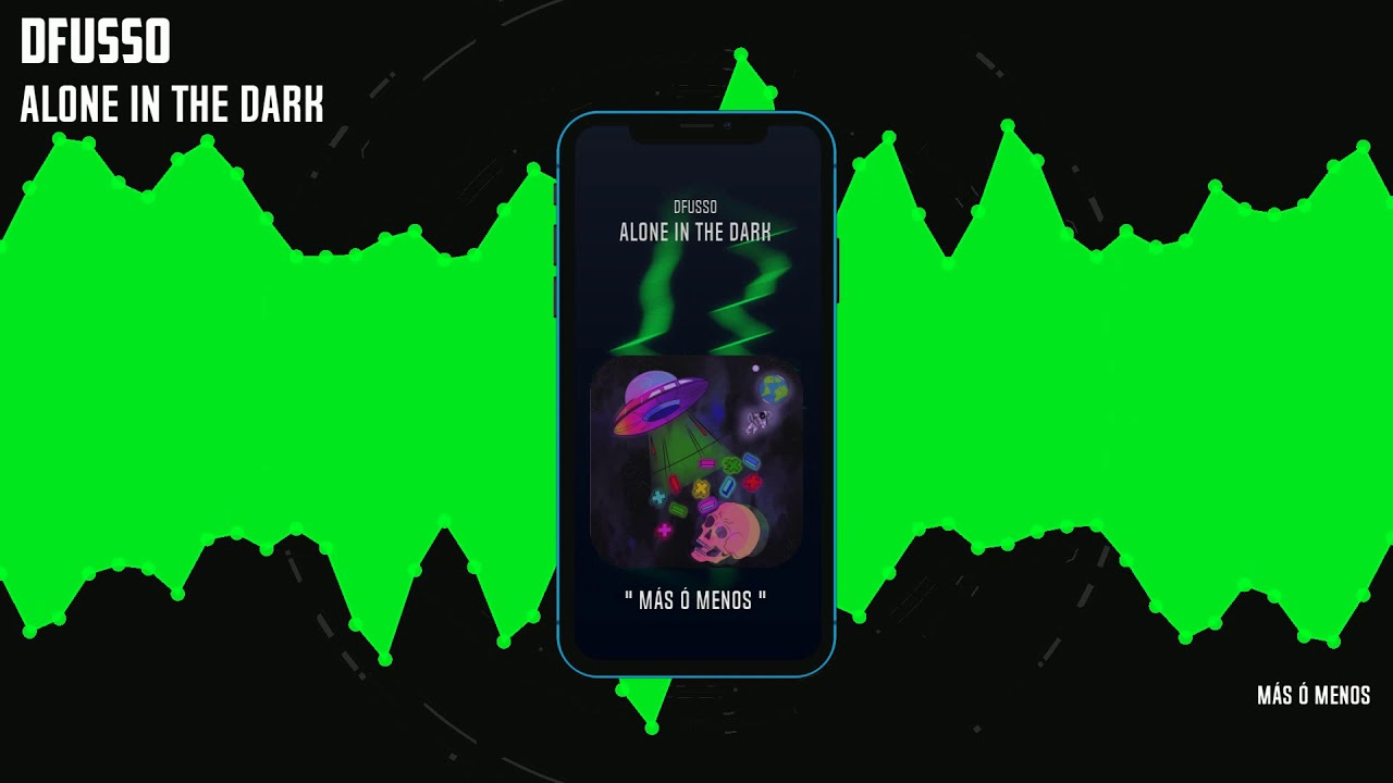 Dfusso - ALONE IN THE DARK (Visualizer) | M&Aacute;S &Oacute; MENOS 🧑&zwj;🚀