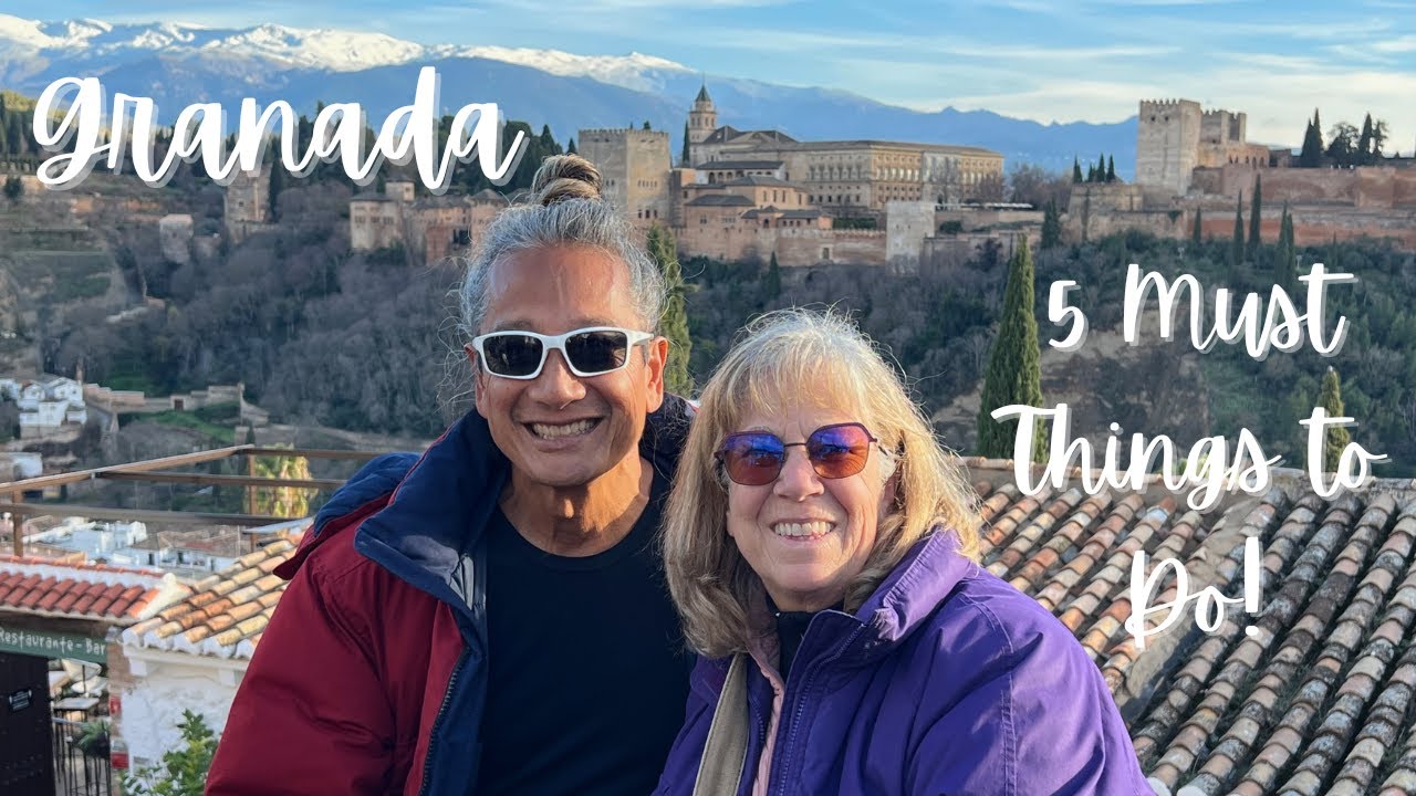 Granada - 5 Must Things To Do