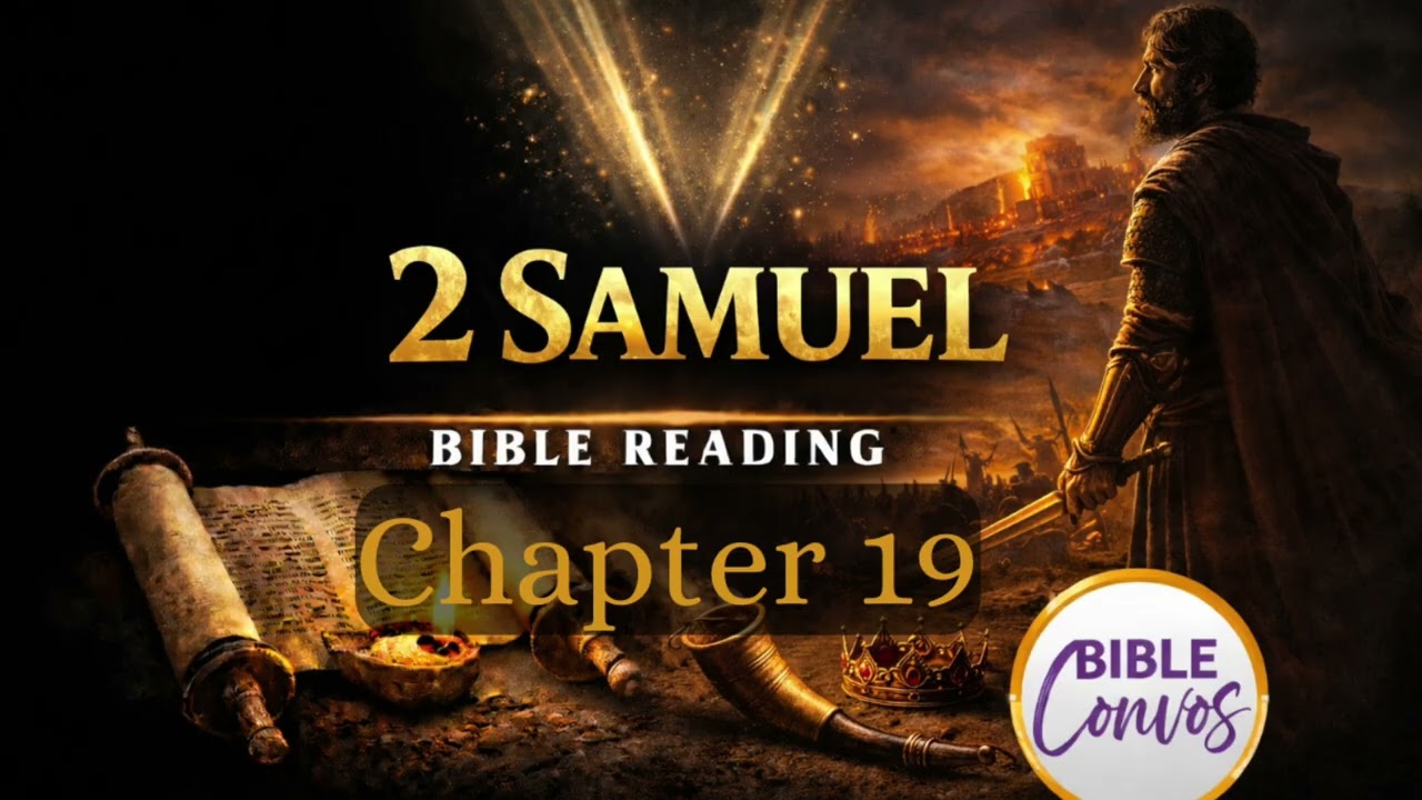 2 Samuel chapter 19 Bible Reading Good for Sleeping
