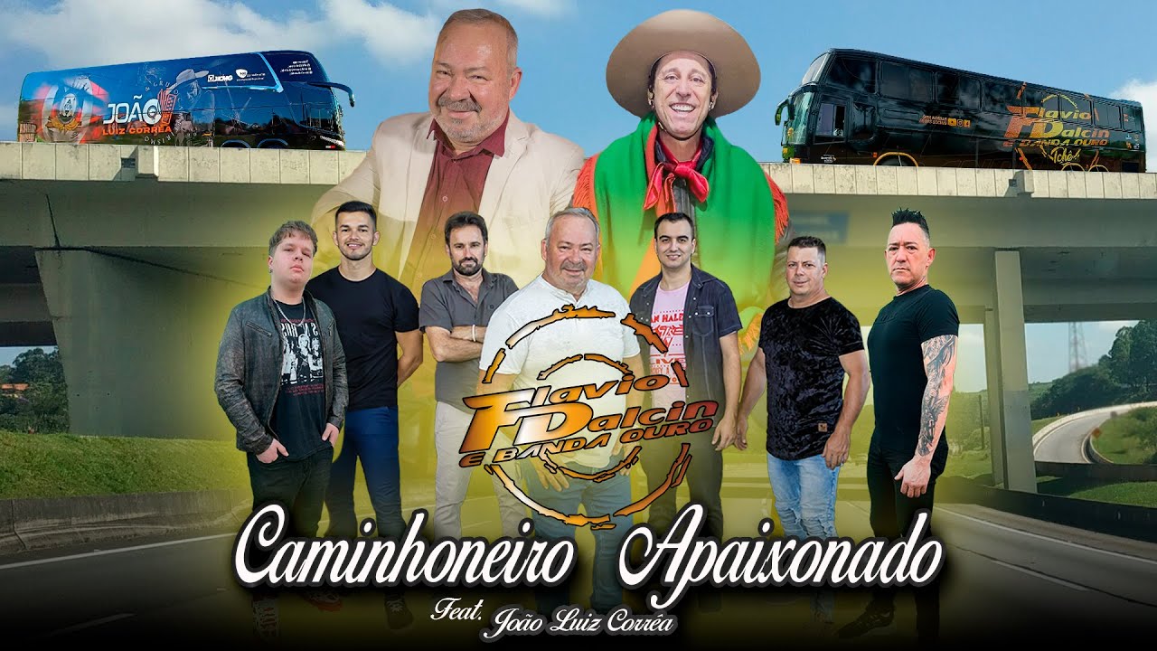 CAMINHONEIRO APAIXONADO | Flávio Dalcin e Banda Ouro feat João Luiz Corrêa