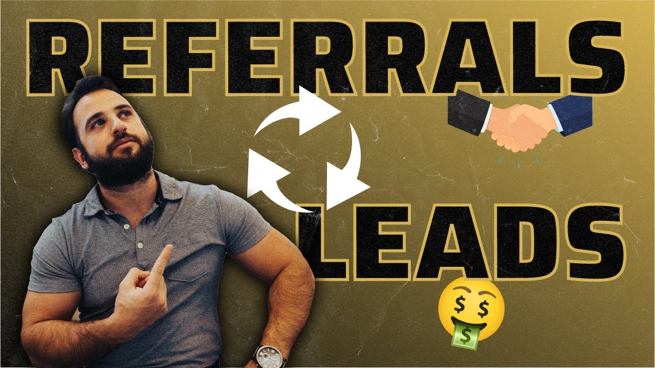 How Referral Partners Can Bring You Quality Leads!