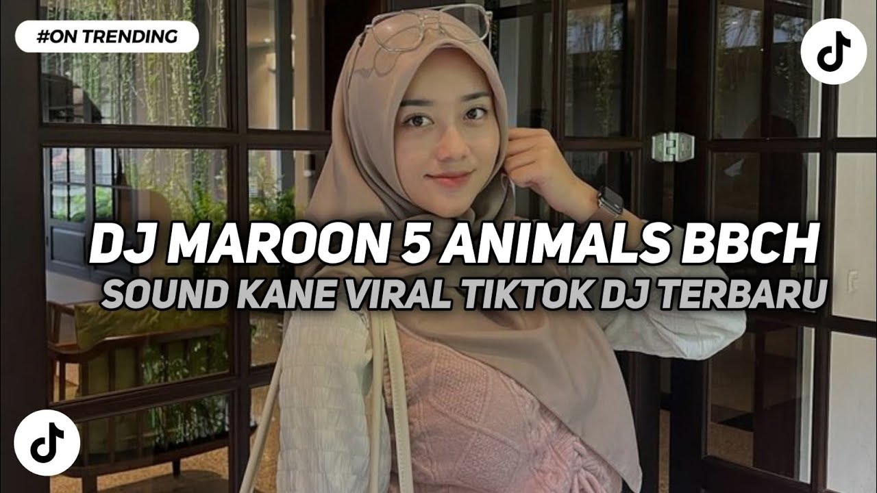 DJ MAROON 5 ANIMALS BBCH VIRAL TIKTOK TERBARU YANG KALIAN CARI INI YA