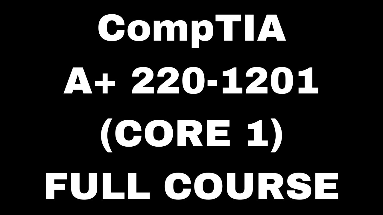CompTIA A+ 220-1201 (Hardware) Certification Full Course
