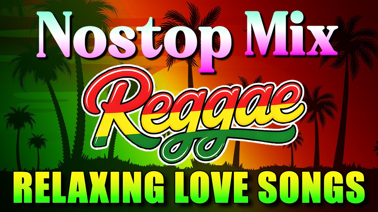Reggae Music Mix 2026 🔥 Best Reggae Songs Of All Time 💥 Relaxing Reggae Romantic Love Songs 2026