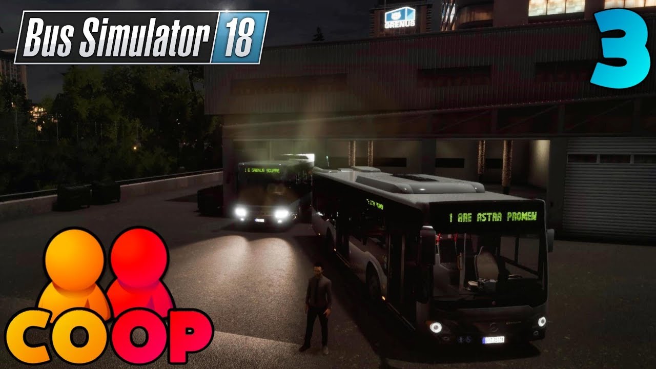 Bus Simulator 18 - #3 -  Multiplayer CO-OP Playthrough - 