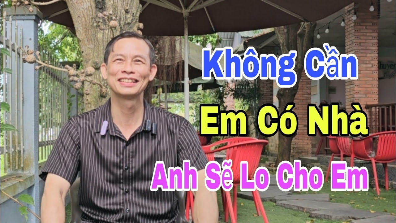 #1183. NHÀ CỬA EM ĐỂ LẠI CHO CON, VỀ ANH SẼ LO CHO EM...