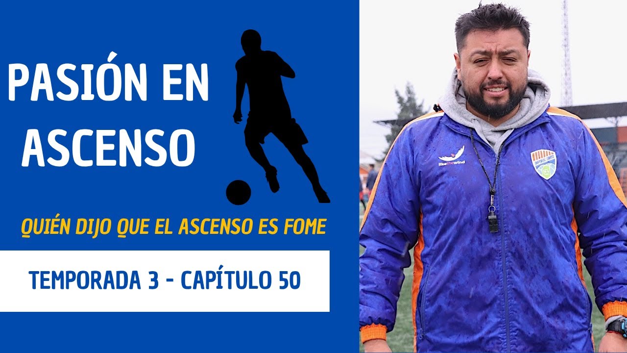 Pasi&oacute;n en Ascenso | Temporada 3 - Cap&iacute;tulo 50