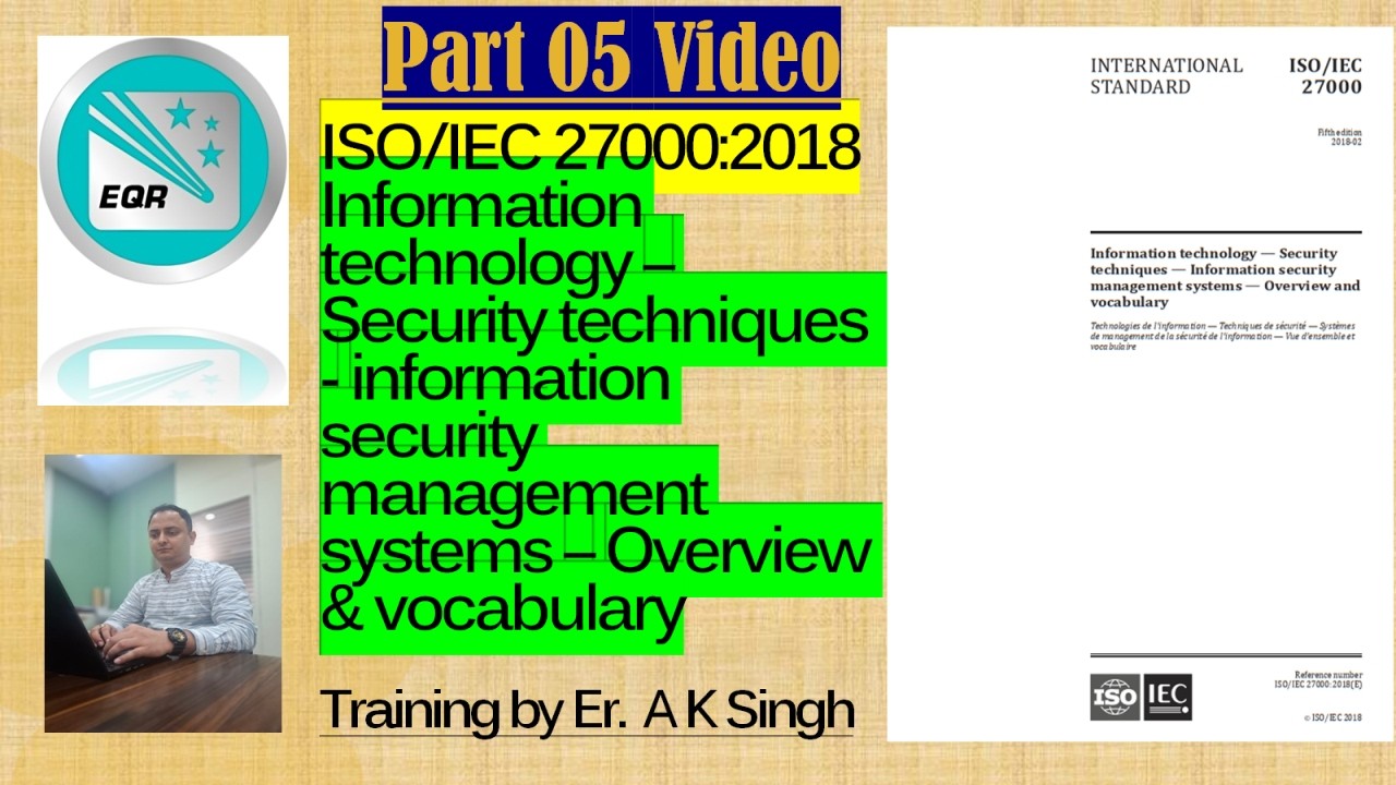 ISO 27000:2018 Professional Training – Part 5 (Last) I Clause 4.5.6 to 5.5.6 I Improve, ISMS Family