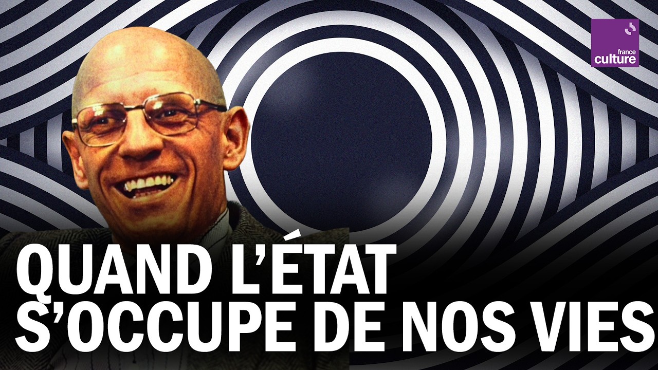 FOUCAULT et le BIOPOUVOIR : quand l’État s’occupe de NOS VIES