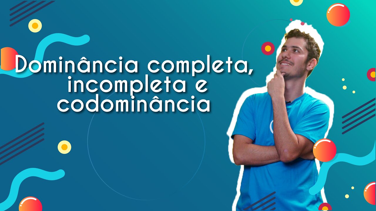 Dominância completa, incompleta e codominância - Brasil Escola