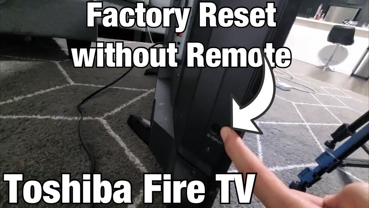 Toshiba Fire TV: как сбросить настройки до заводских без пульта дистанционного управления