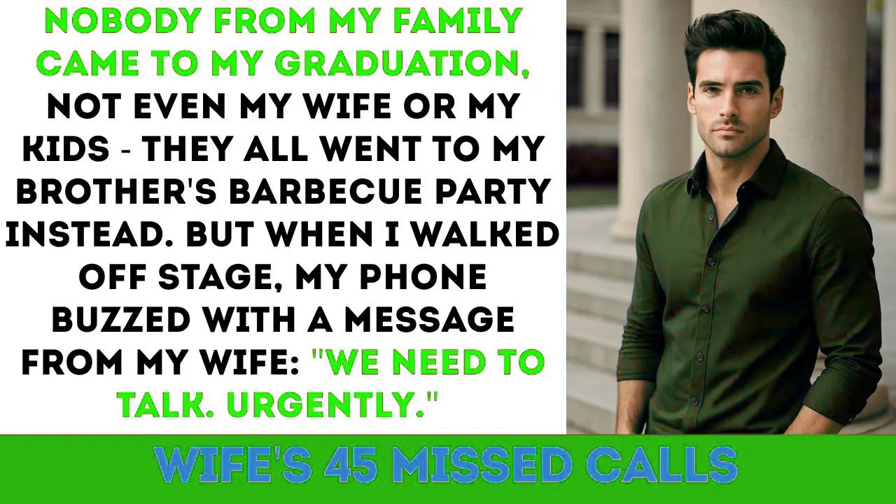 At My Graduation, Nobody Came — Not Even My Wife Or My Kids. They All Went To My…