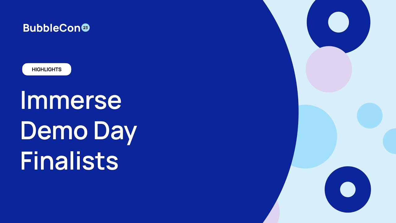 [BubbleCon 2023] Welcome Remarks & Immerse Demo Day Finalists