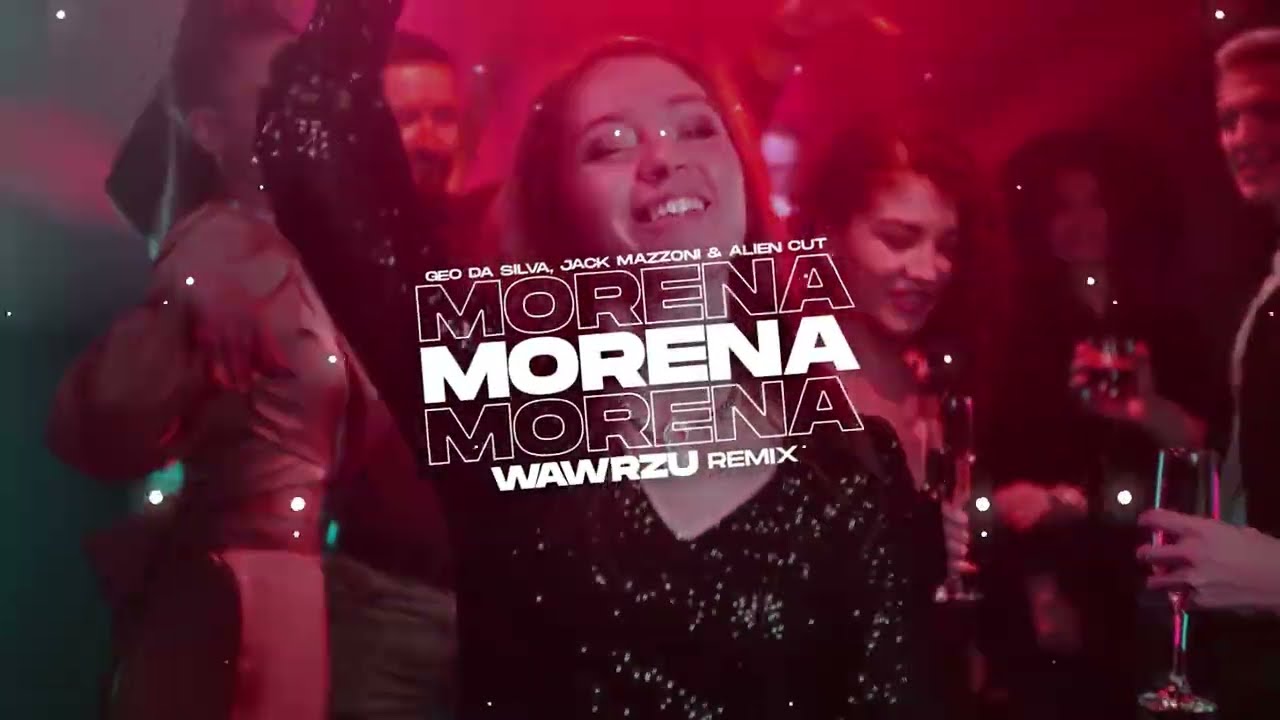 GEO DA SILVA, JACK MAZZONI & ALIEN CUT - Morena (WAWRZU REMIX) 2025