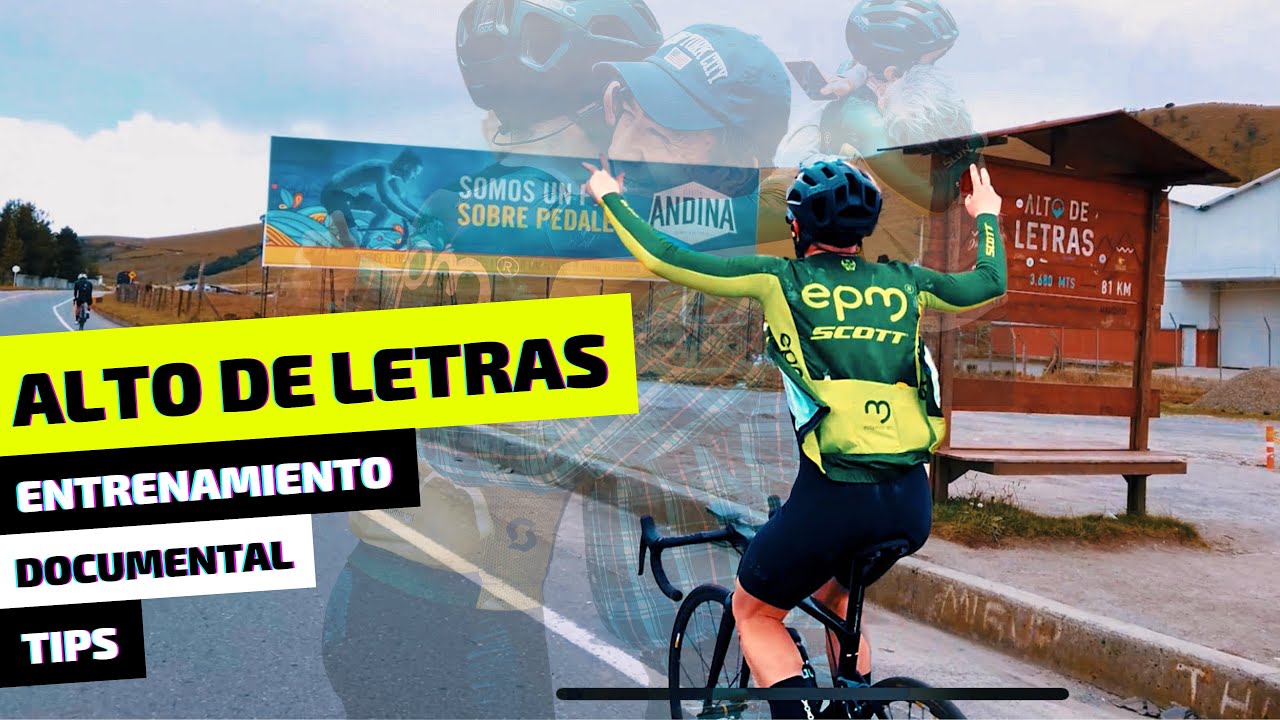 Alto de LETRAS en bici 🔥⛰ - Tips clave, cómo entrenar, documental y análisis